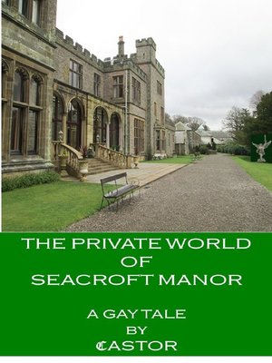 cover image of The Private World of Seacroft Manor